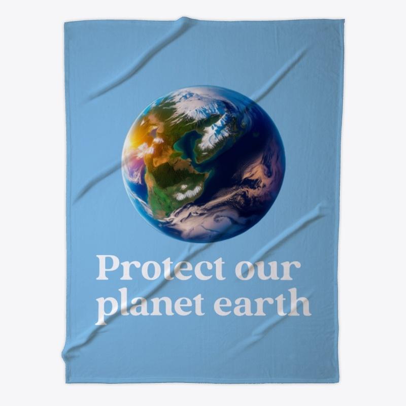 Protect our planet earth